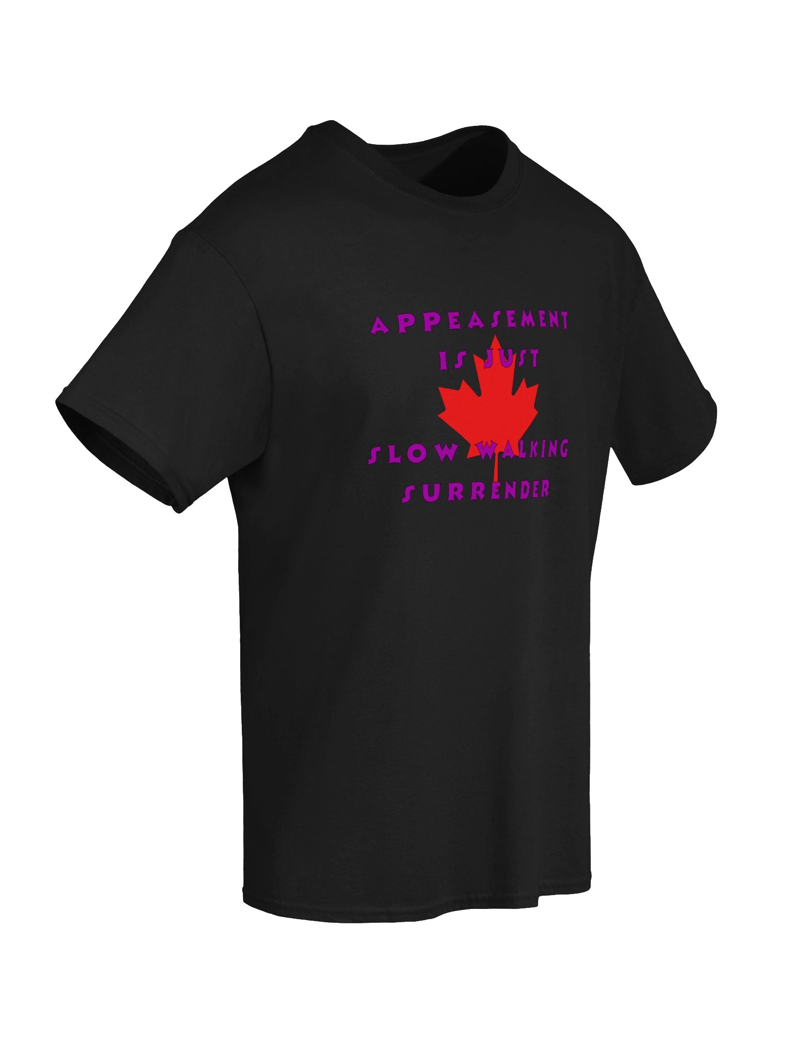 Canada Appeasement Just Surrender Fundraiser Shirt product image (61)