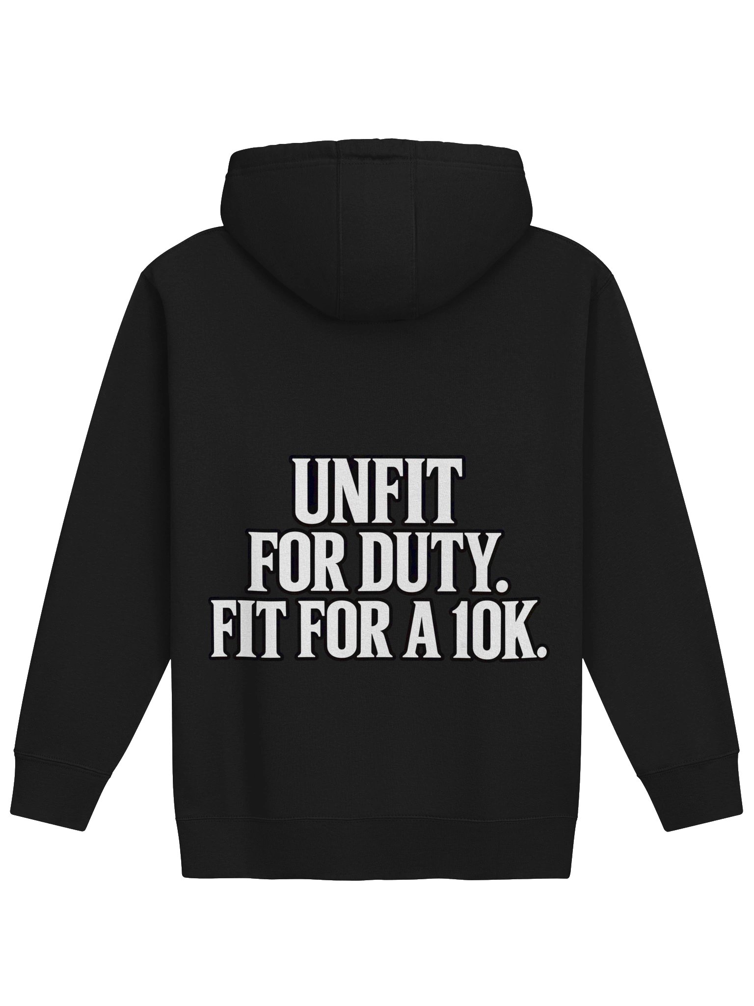 Unfit For Duty. Fit For A 10K. product image (2)