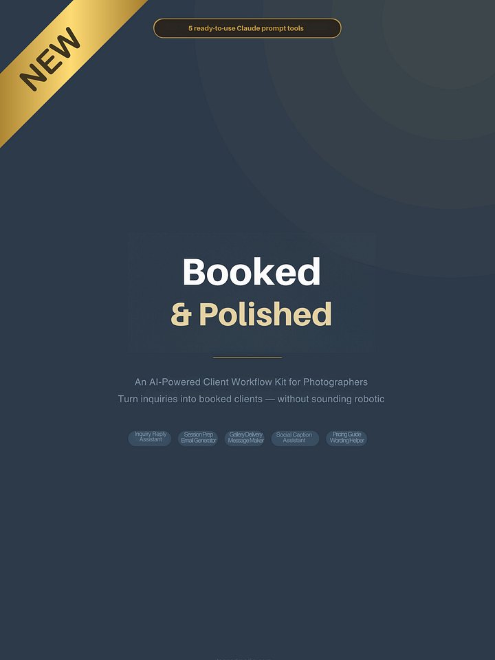 Booked & Polished: The AI Prompt Kit for Photographers Who Hate Writing Emails product image (1)