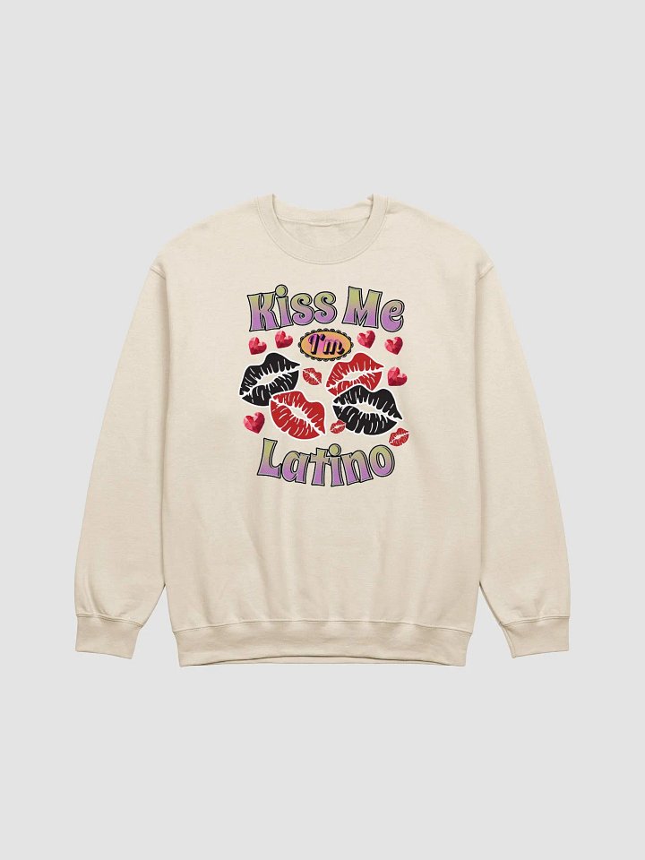 Kiss Me Im Latino Love Crewneck Sweatshirt product image (1)