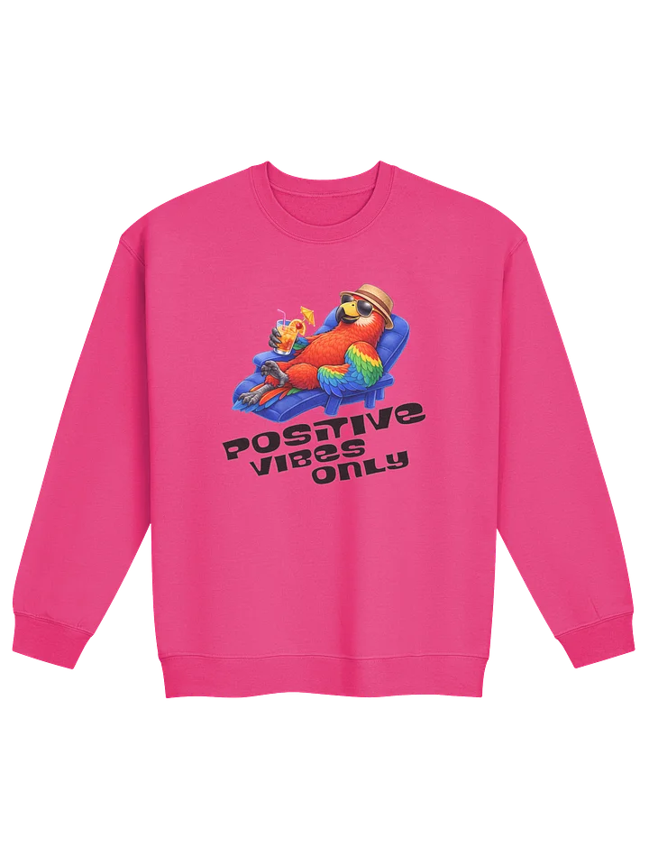 Positive Vibes Only Sweatshirt product image (1)