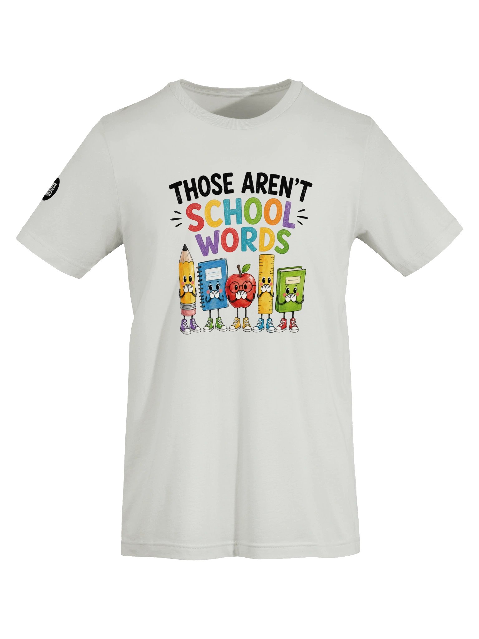 Those Aren’t School Words T product image (29)