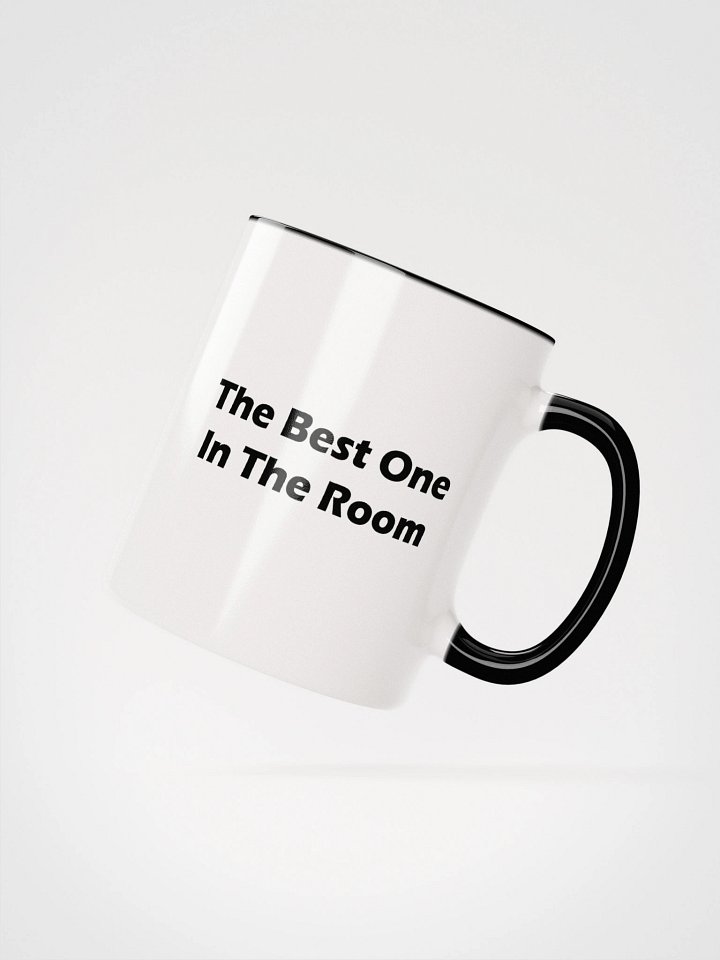 The Best One In The Room: Ceramic Mug product image (7)