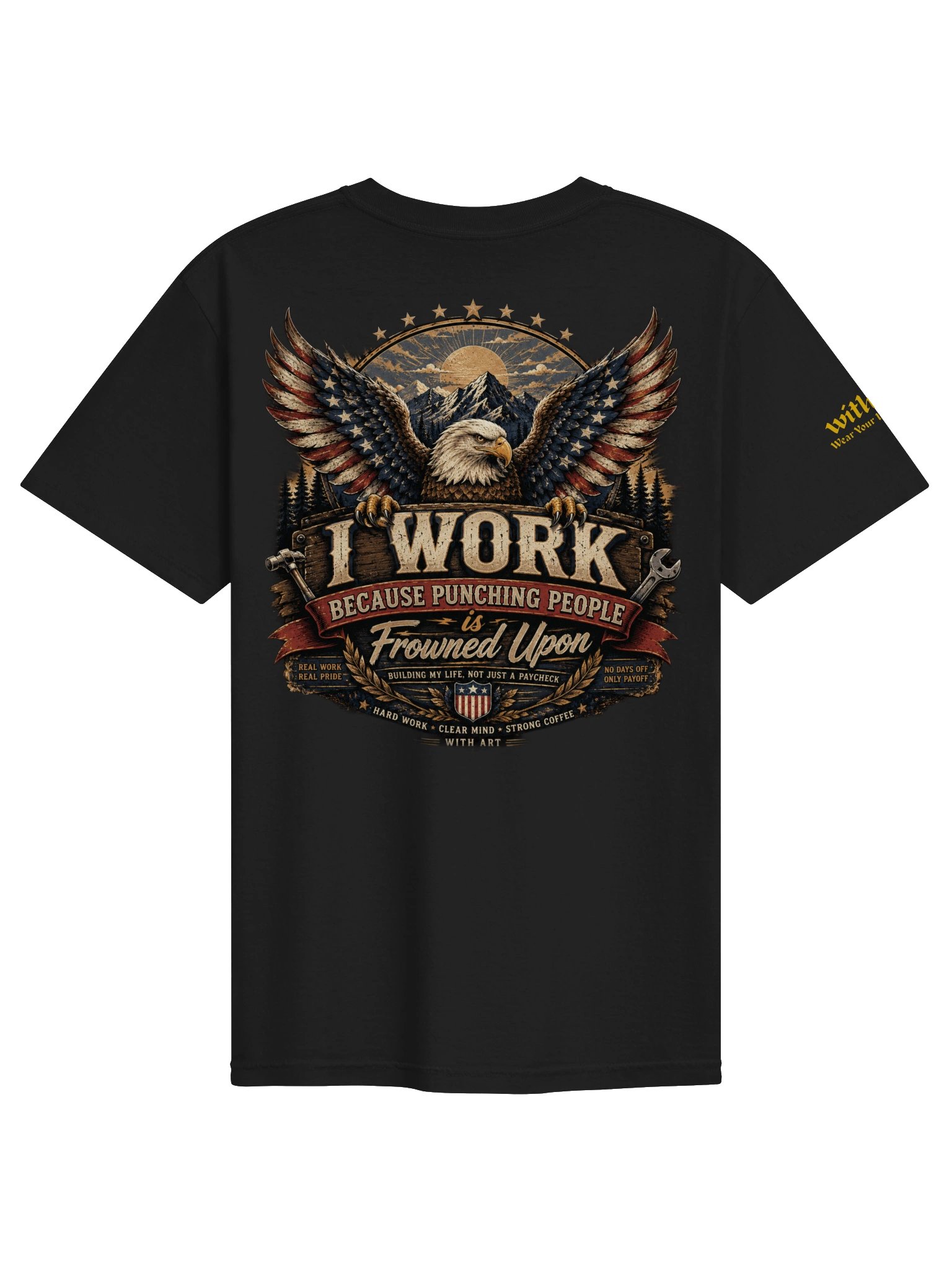 I Work Because Punching People Is Frowned Upon T-Shirt – Funny Work Tee product image (1)