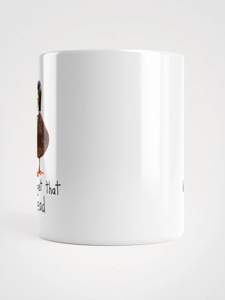 Let's Get That Bread Mug – Funny Hustle Duck Coffee Mug | 11oz Money Grind Gift product image (2)