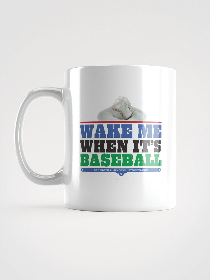 Wake Me When It's Baseball Mug product image (1)