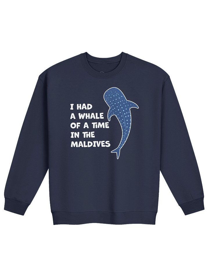 I had a Whale of a Time Sweatshirt product image (1)