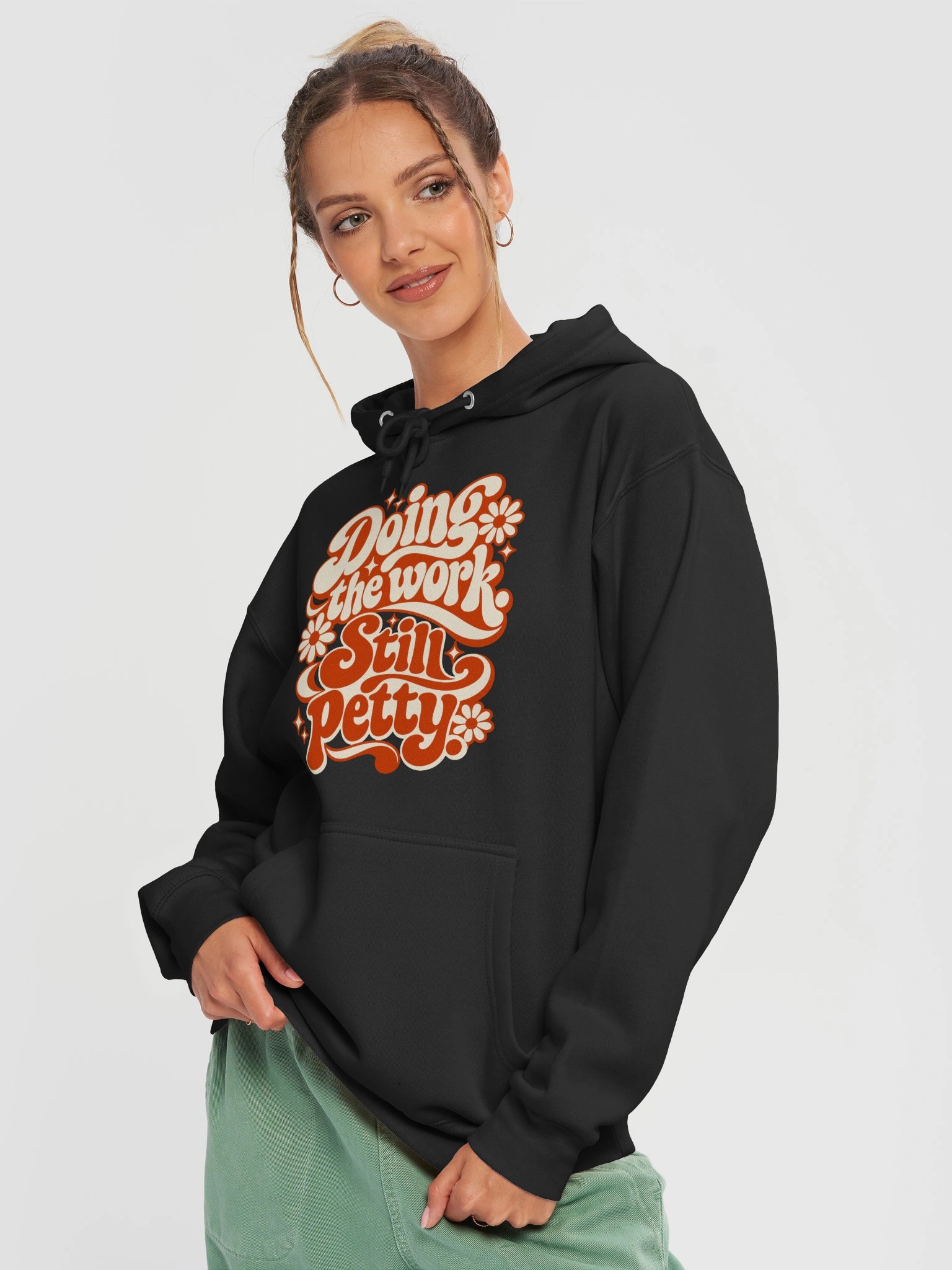Doing the Work. Still Petty. Hoodie product image (5)