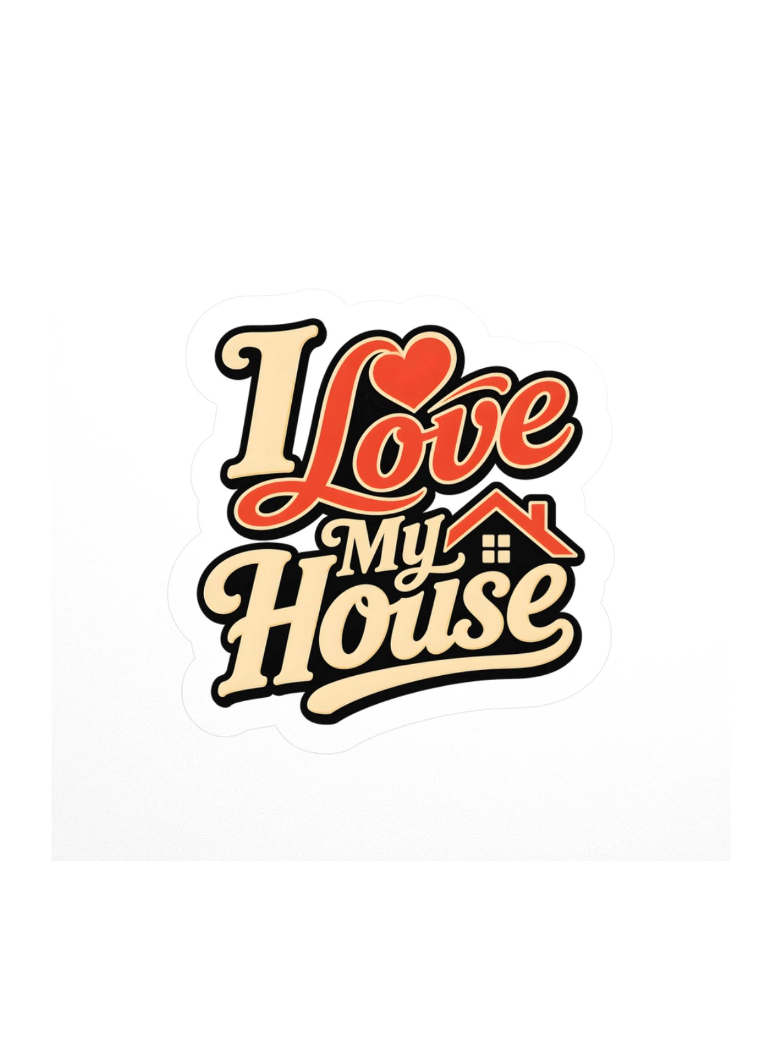 I Love My House Sticker product image (1)