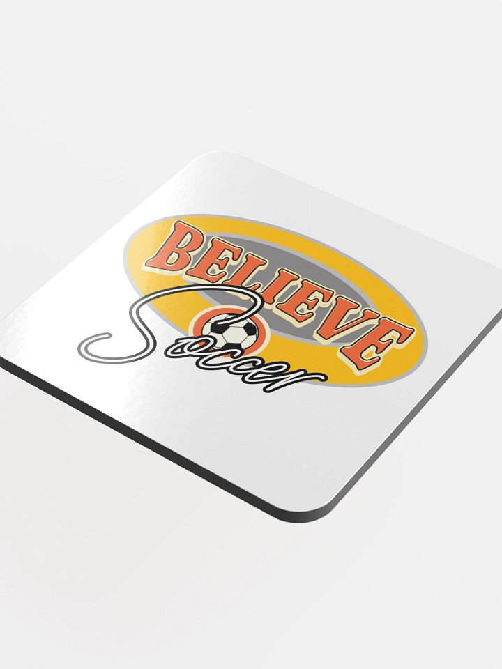 Believe Soccer Glossed Cork Coaster product image (1)