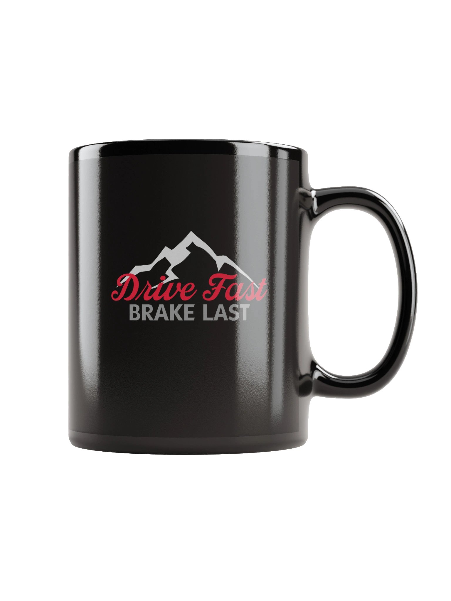 Drive Fast Brake Last Mug product image (1)