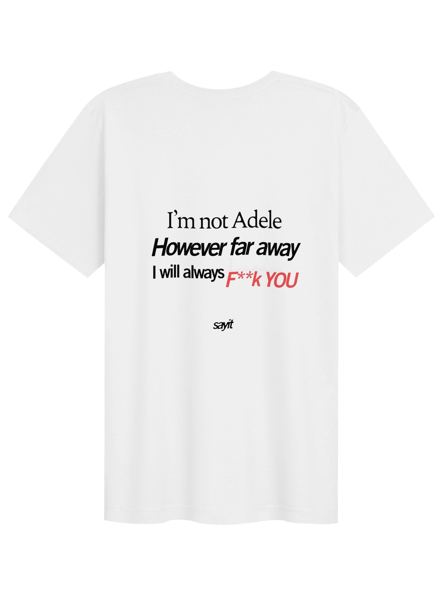 Not Adele™ — F* You Tee** product image (2)