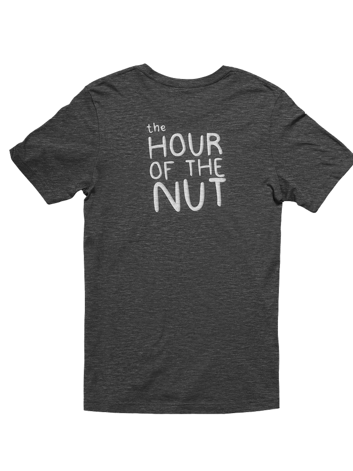 The Hour of the Nut T-Shirt product image (2)