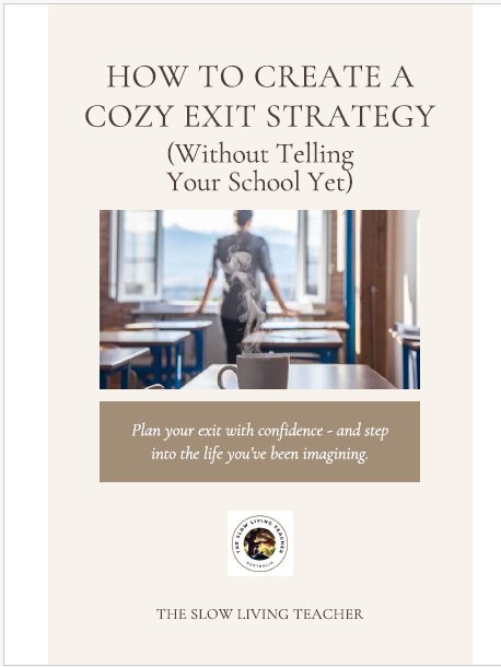 How to Create a Cozy Exit Strategy (Without Telling Your School Yet) product image (1)