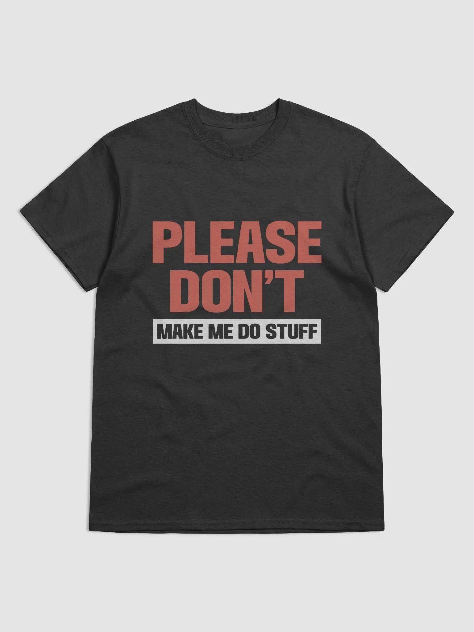 Please Don't Make me Do Stuff. product image (5)
