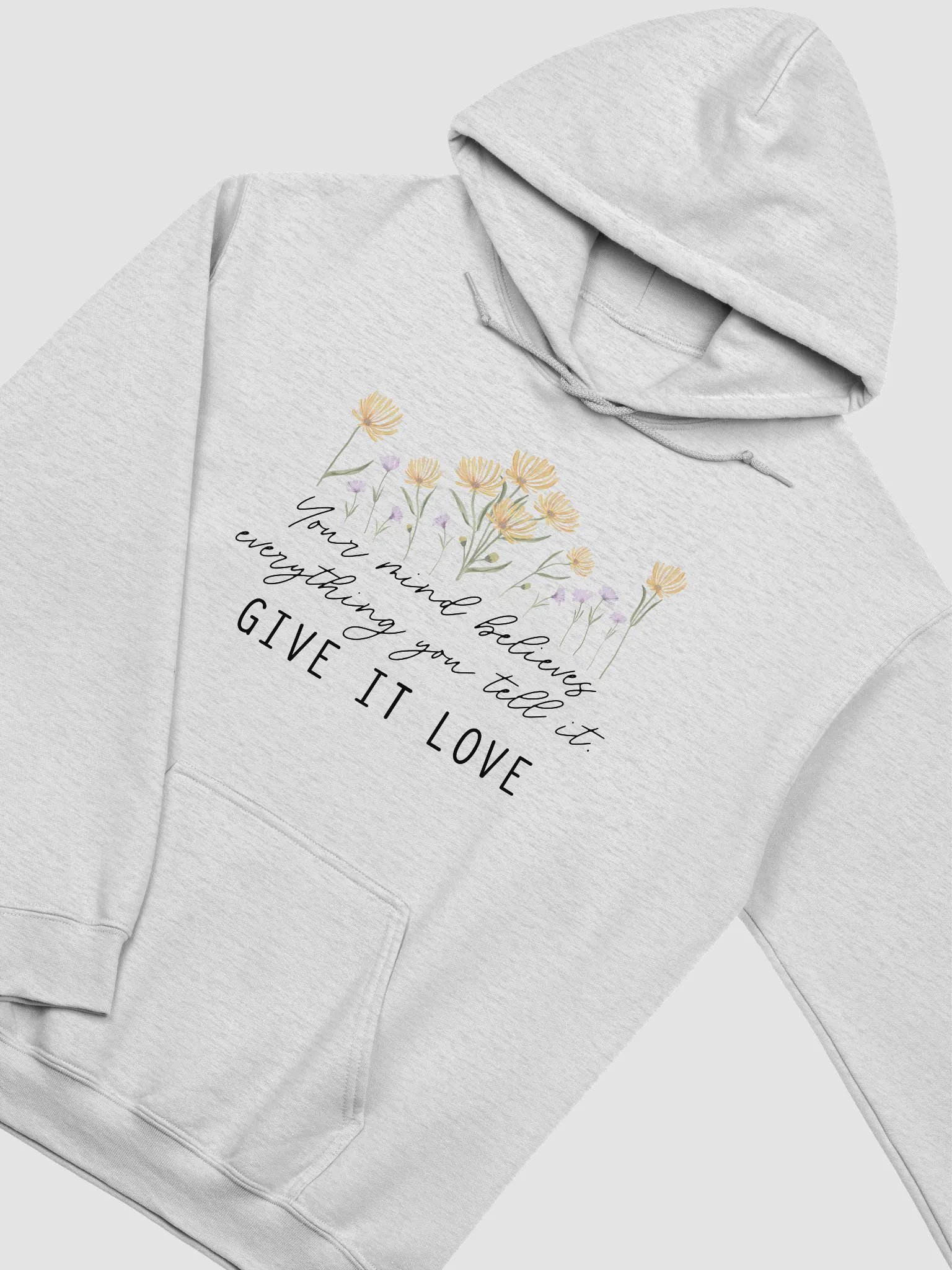 Hoodie - "Your Mind Believes Everything..." product image (1)
