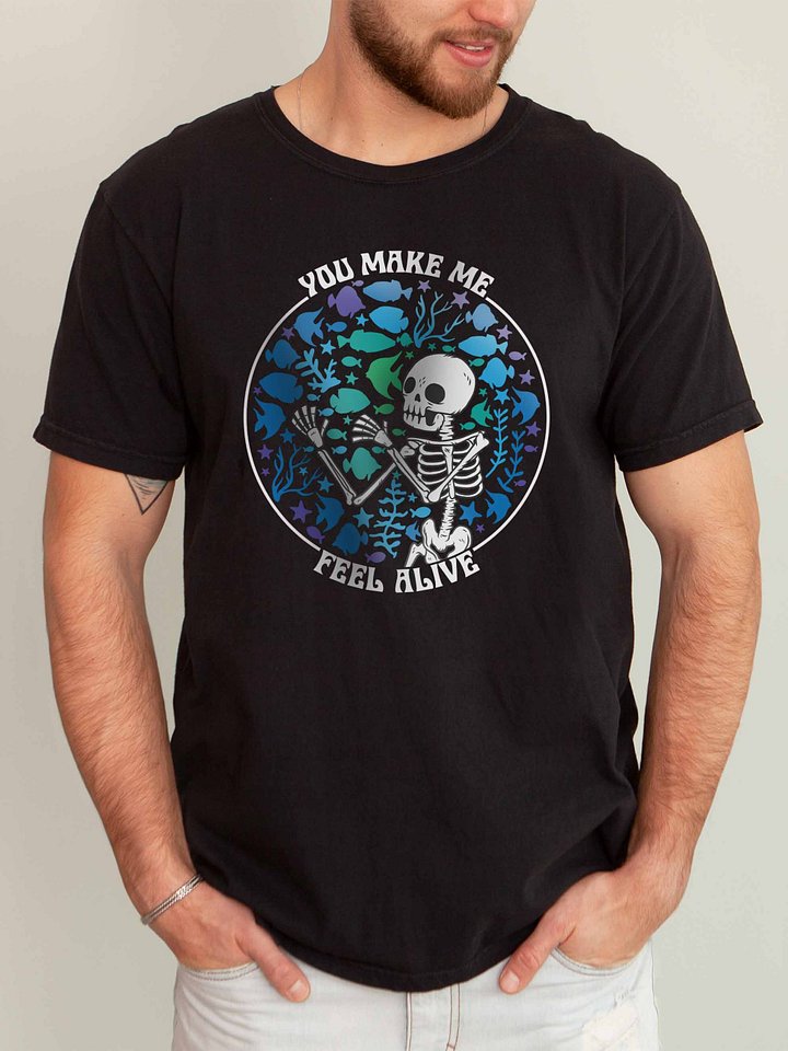 You Make Me Feel Alive Shirt – Funny Reef Tank Skeleton Aquarium Tee product image (2)