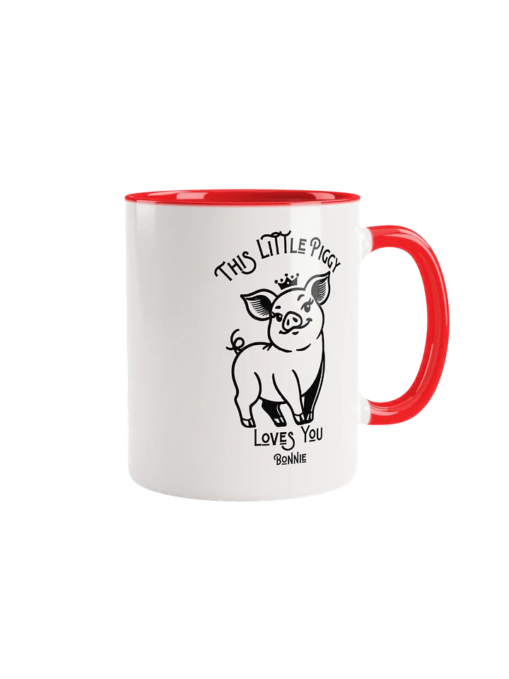 Bonnie's mug says 'This Little Piggy Loves You!' product image (3)