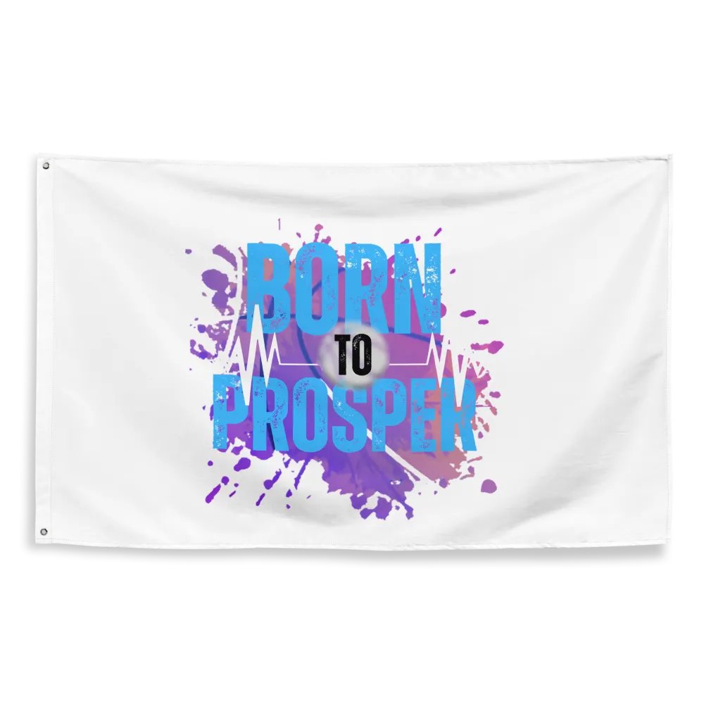 Born to Prosper Flag product image (2)