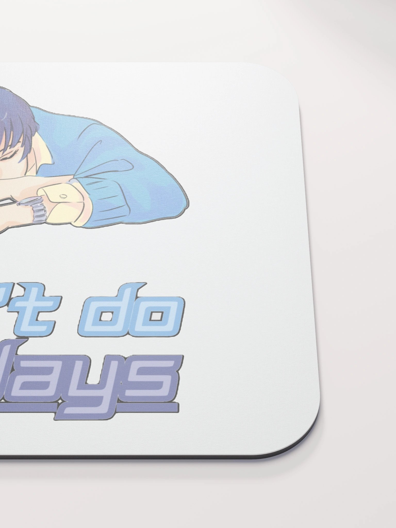 I DON'T DO MONDAYS product image (5)