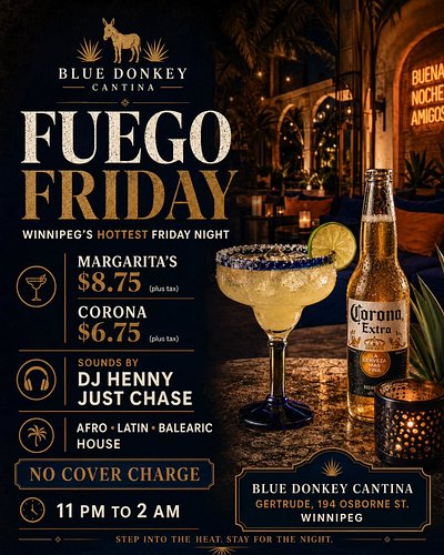 Tonight we're back! 
Fuego Friday @bluedonkeywpg 
Make sure to catch the best in Afro, Latin, Balearic house music. No cover ...