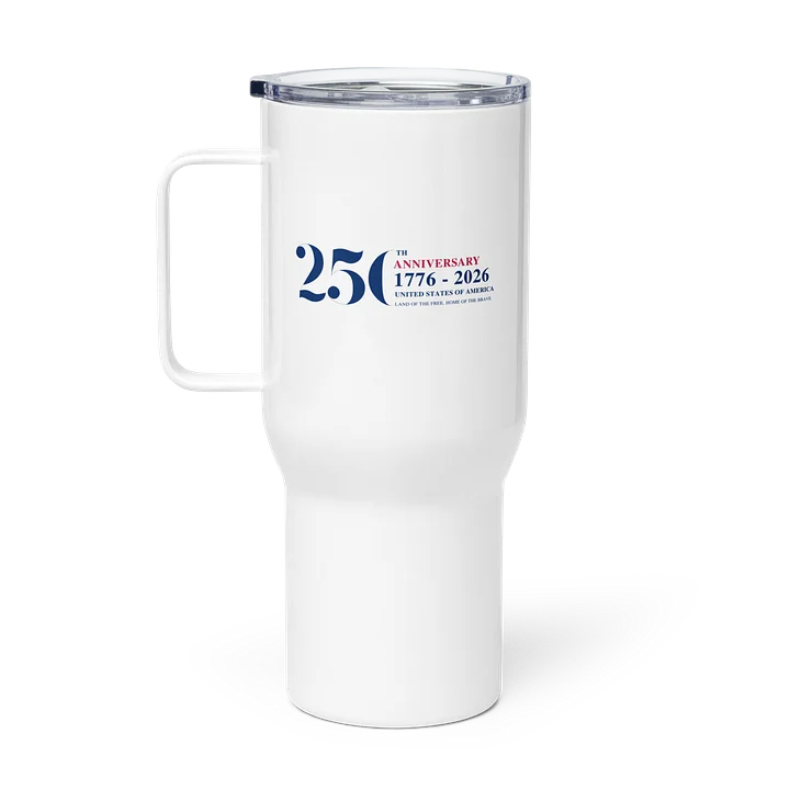 America's 250th Anniversary Travel Mug product image (1)