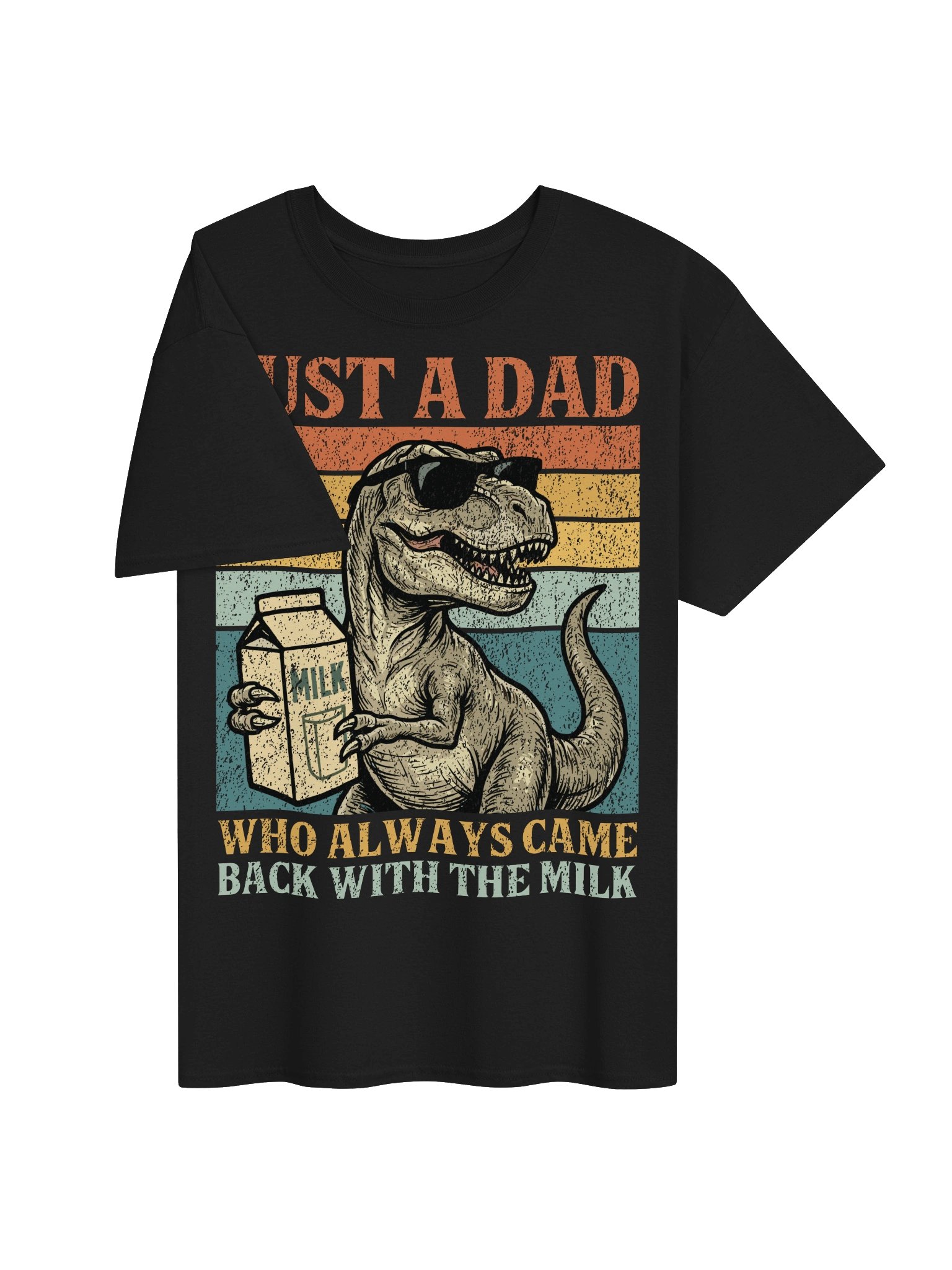 Just A Dad Who Always Come Back With The Milk Shirt product image (3)