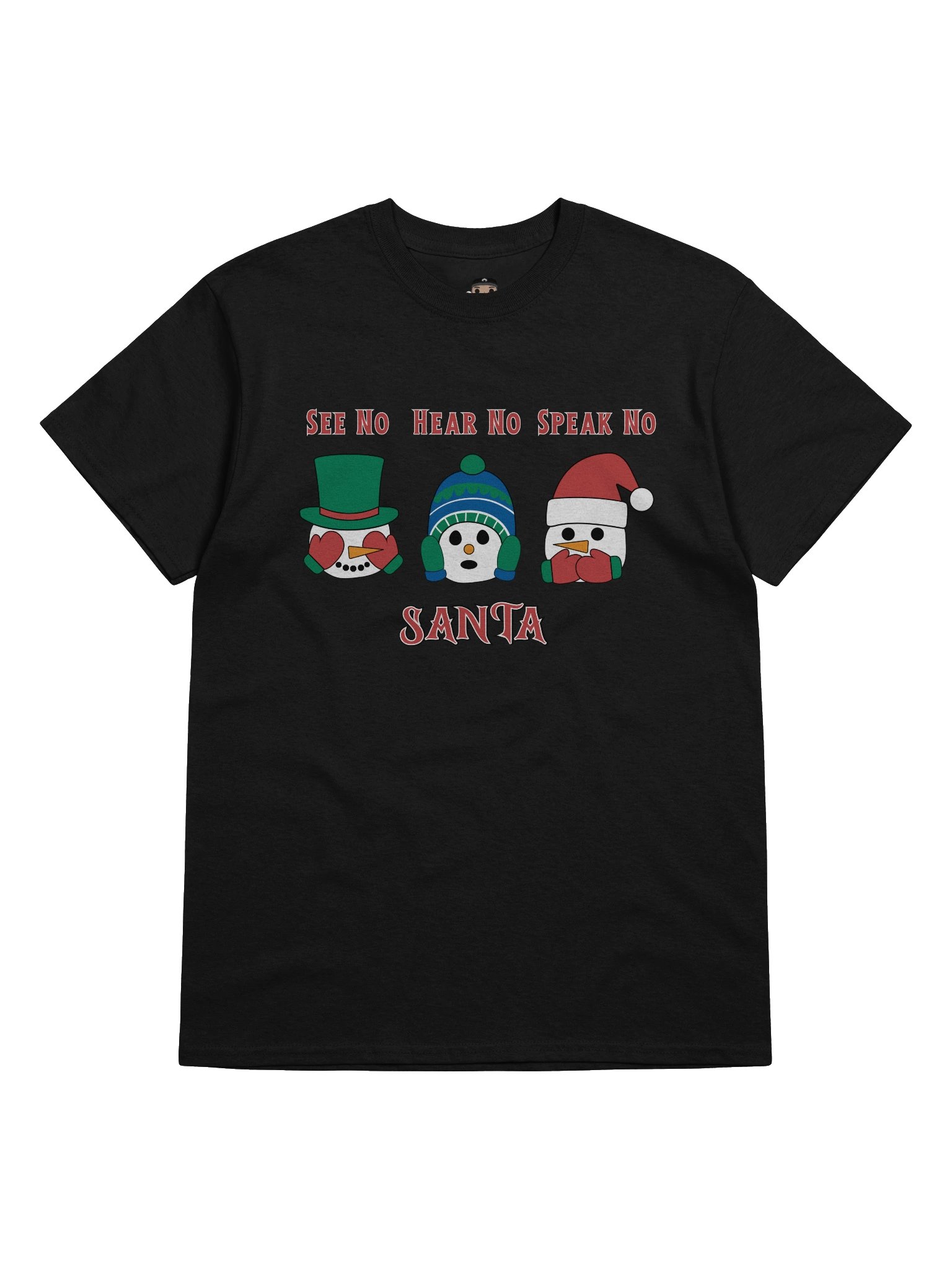 SEE NO, HEAR NO, SPEAK NO SANTA - TEE product image (1)