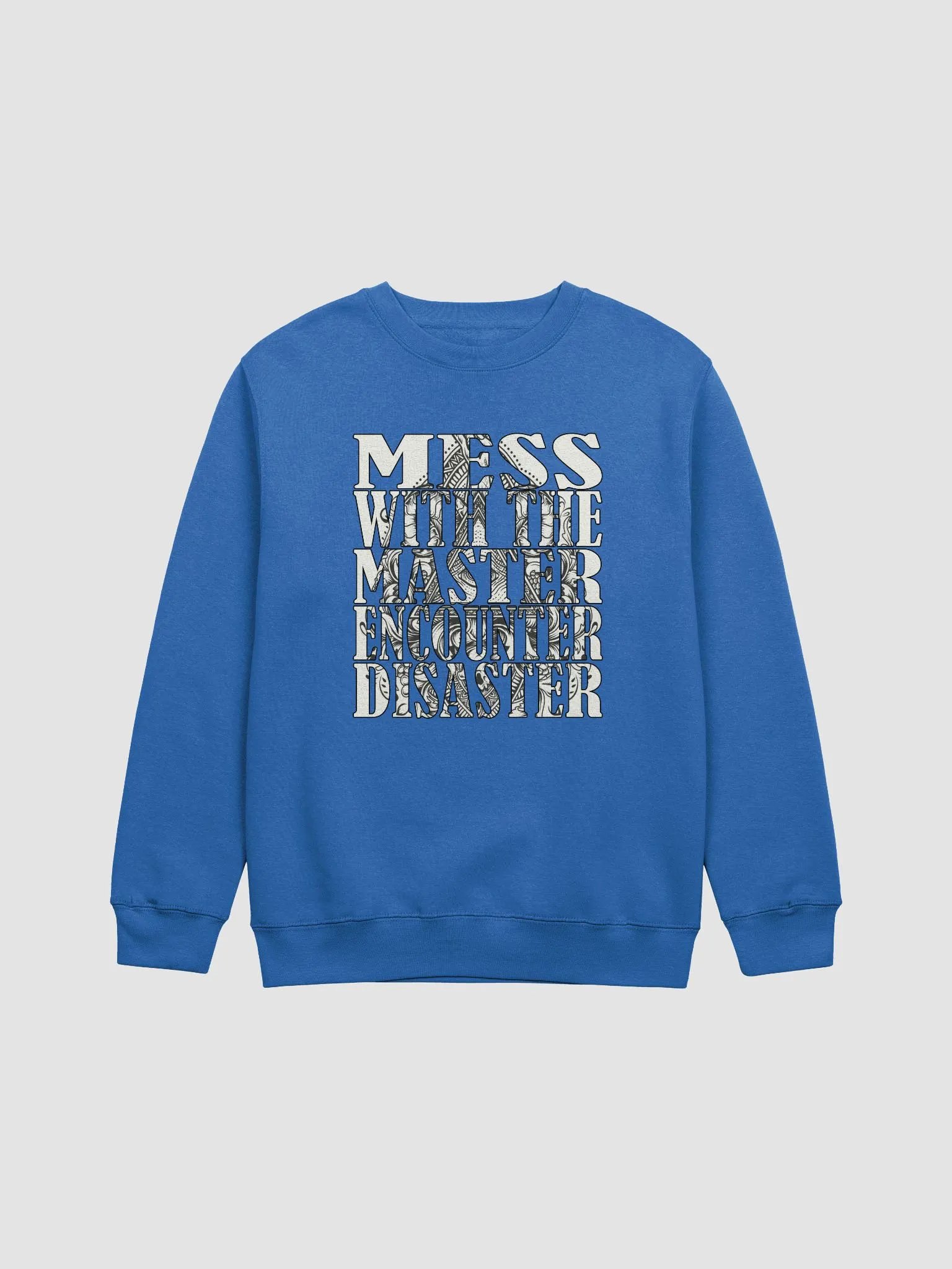Mess With The Master, Encounter Disaster - Lane Seven Premium Crewneck Sweatshirt product image (2)