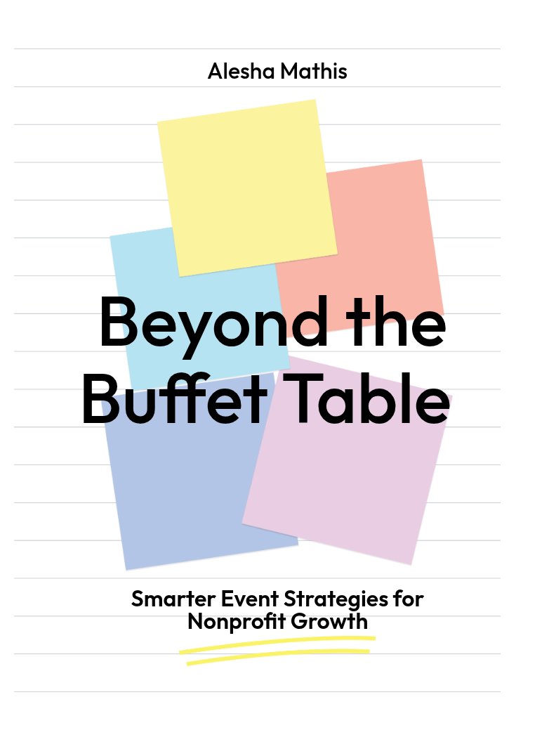 Beyond the Buffet Table: Smarter Event Strategies for Nonprofit Growth product image (1)