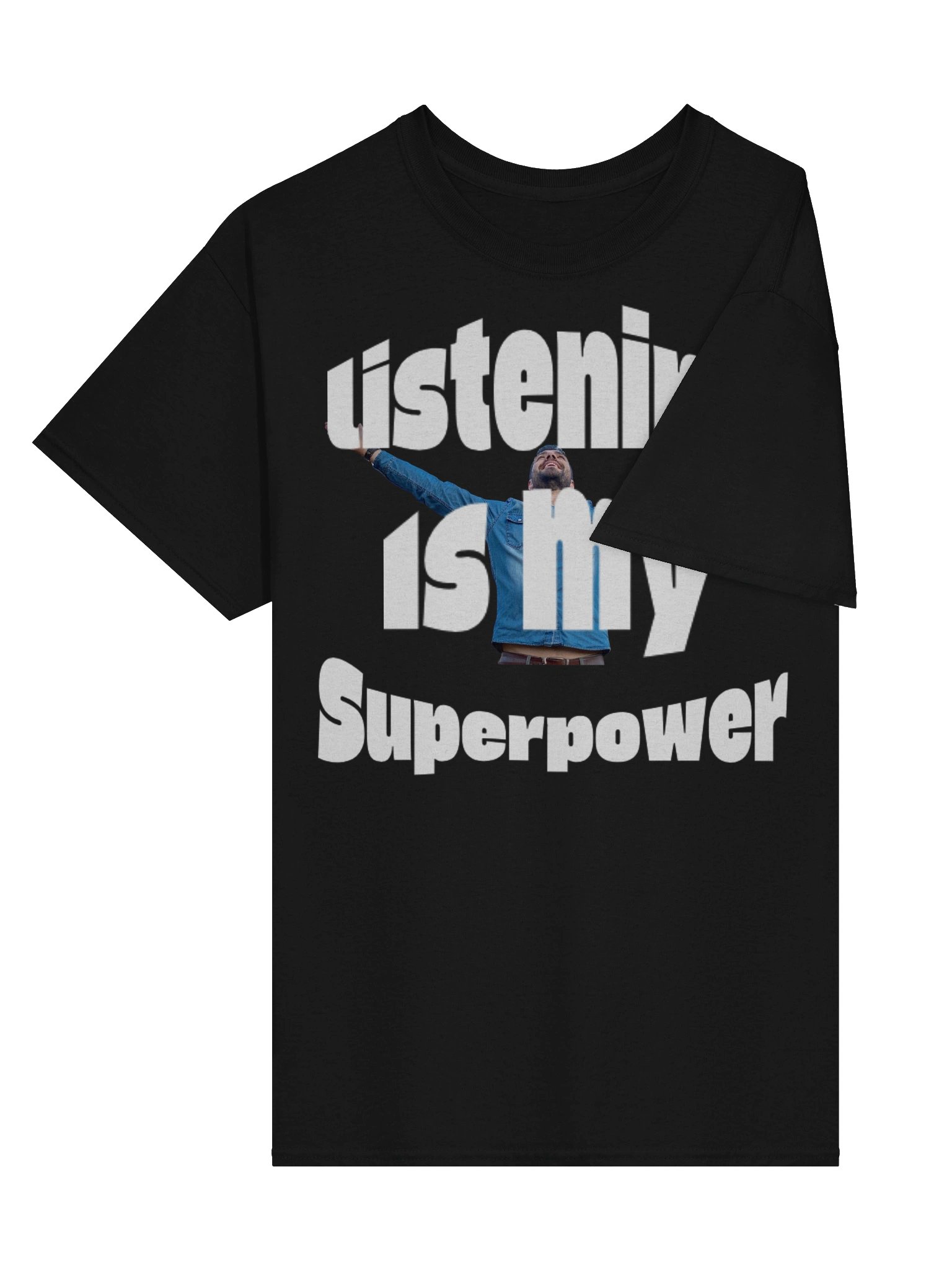 Listening is my SuperpowerT-Shirt product image (4)