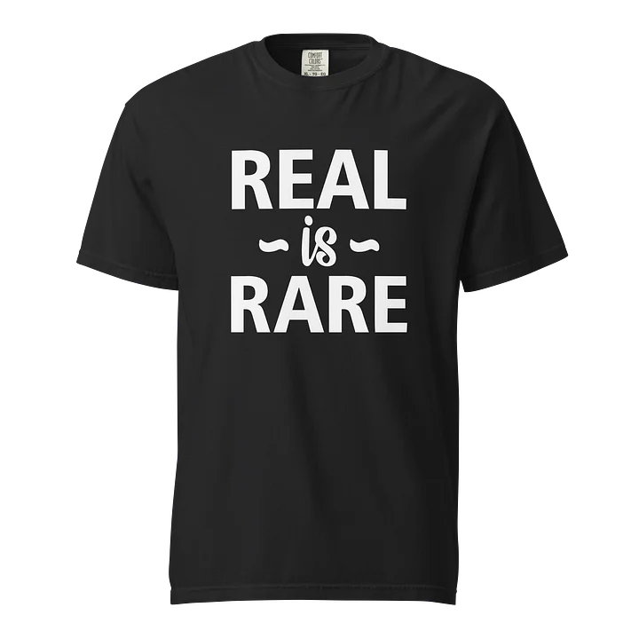 Real Is Rare – Minimal Statement T-Shirt product image (1)