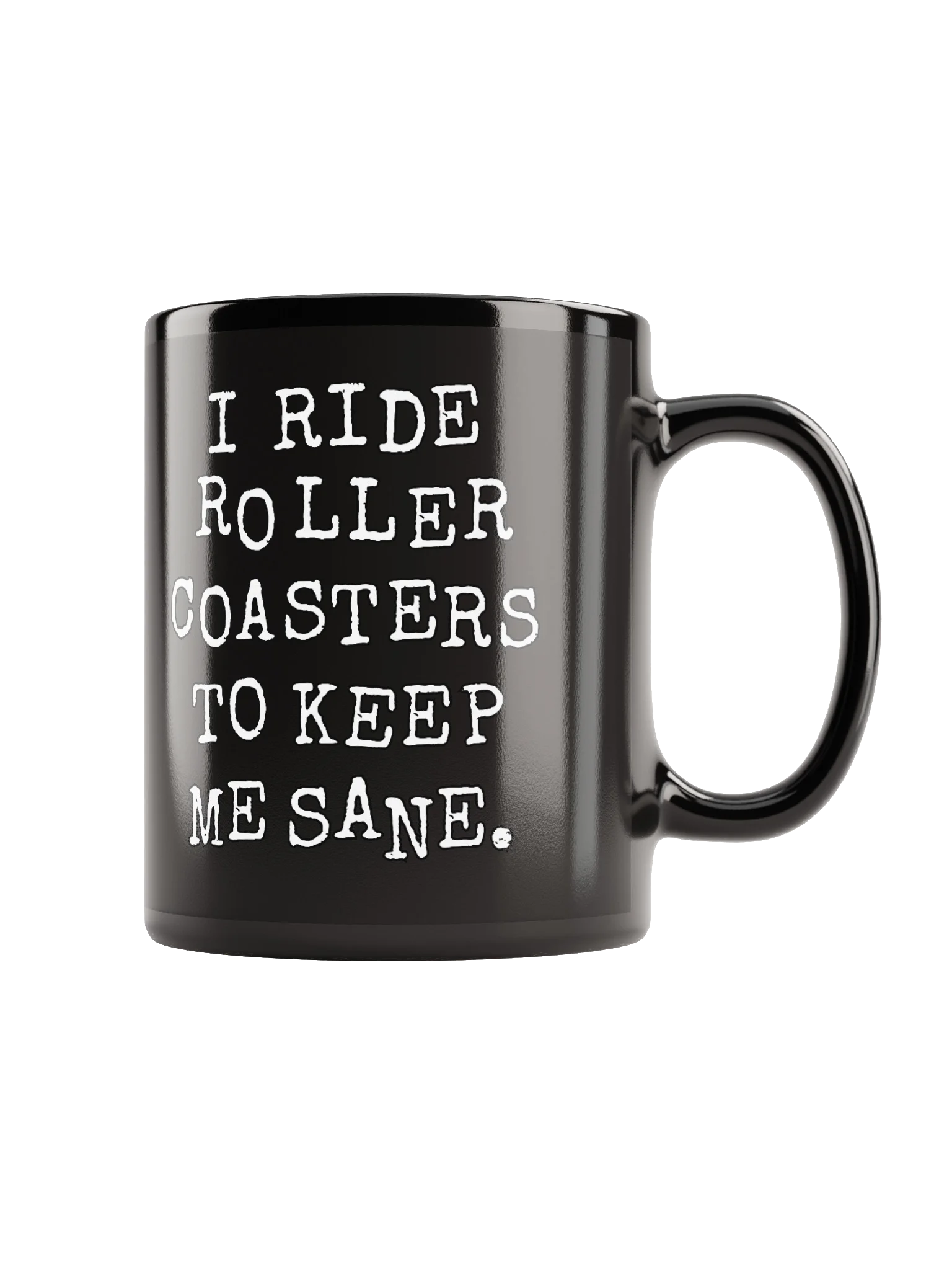 I Ride Roller Coasters To Keep Me Sane Mug product image (1)