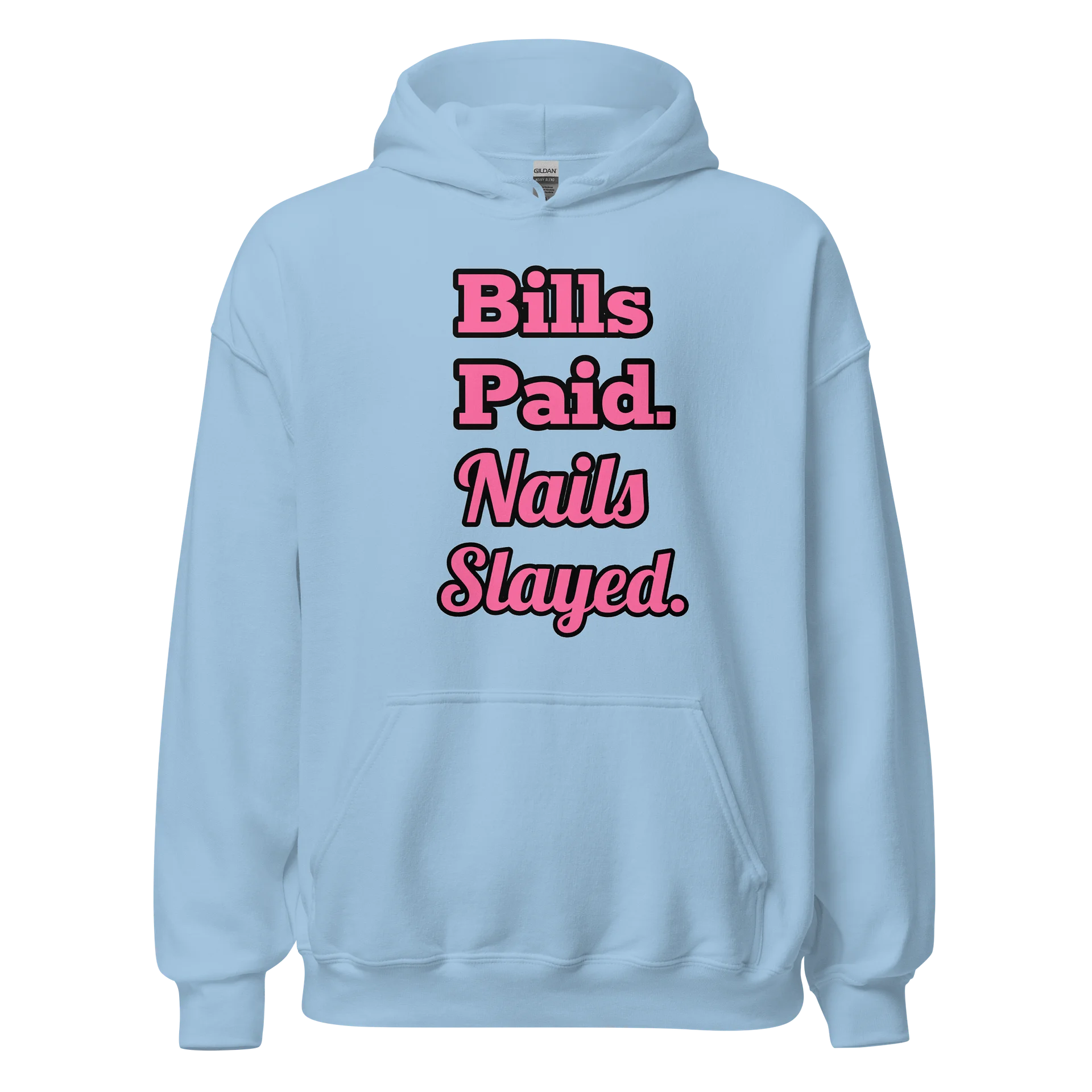 Bills Paid Nails Slayed Hoodie (front) product image (1)