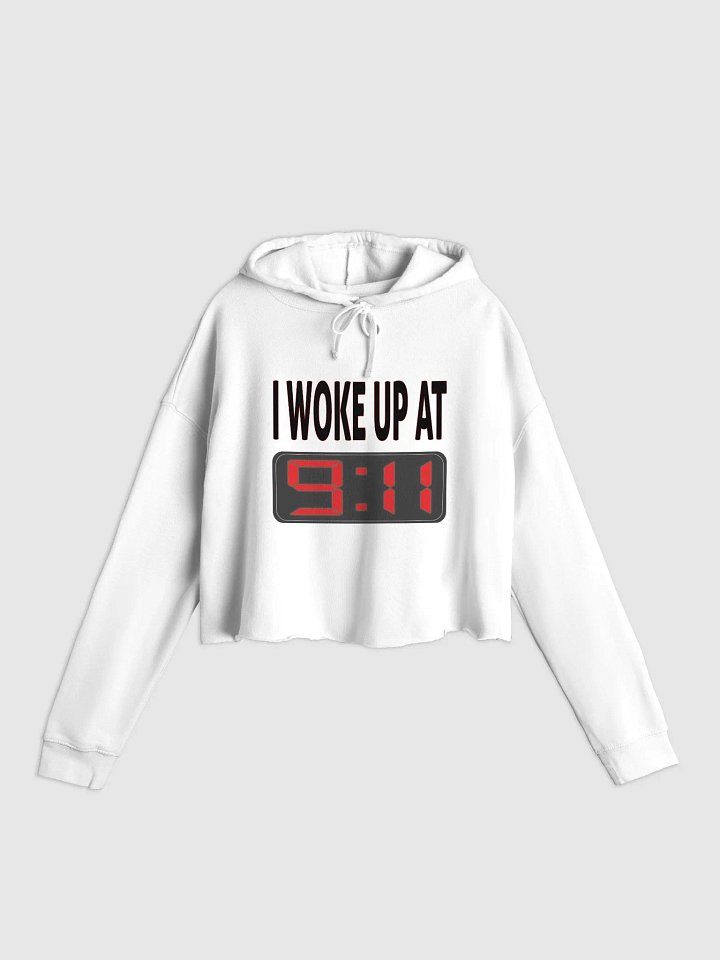 I Woke Up At 9:11 - Independent Trading Co. Women’s Lightweight Cropped Hoodie product image (1)