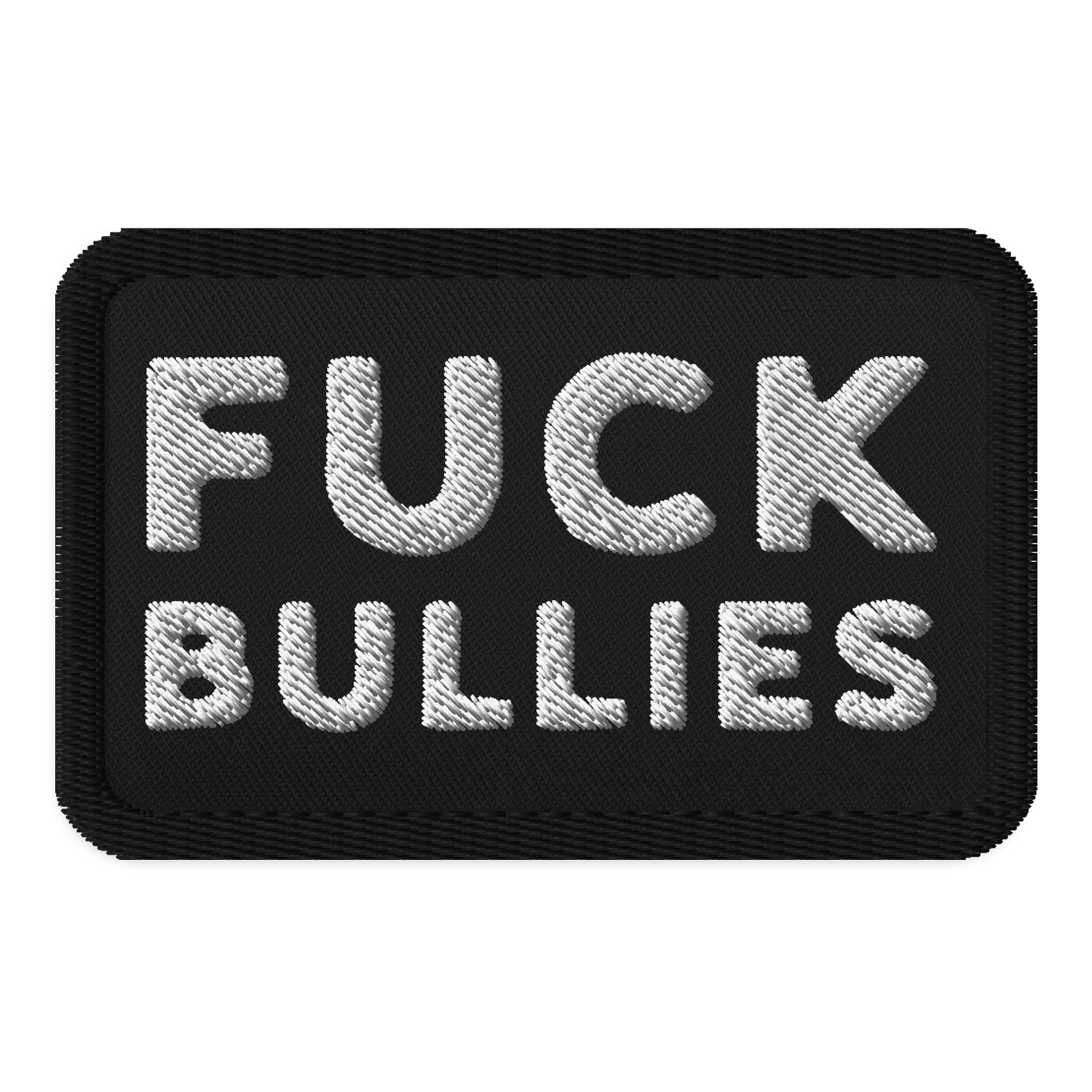 Fuck Bullies Embroidered Patch product image (1)