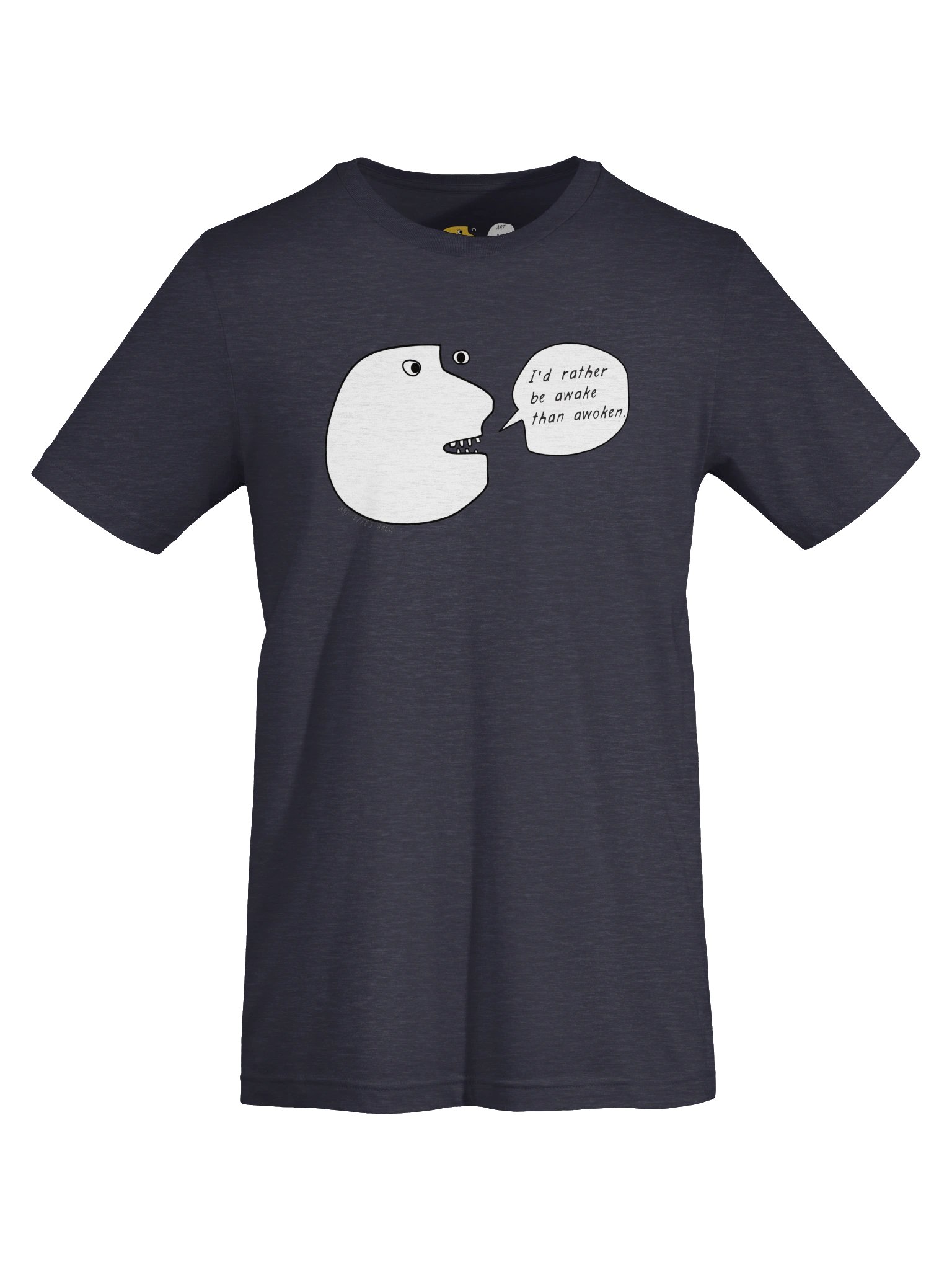 I'd Rather Be Awake than Awoken product image (105)