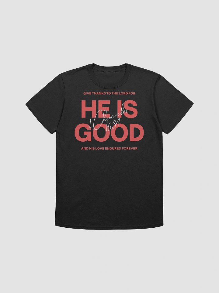 HE IS GOOD TEE product image (1)