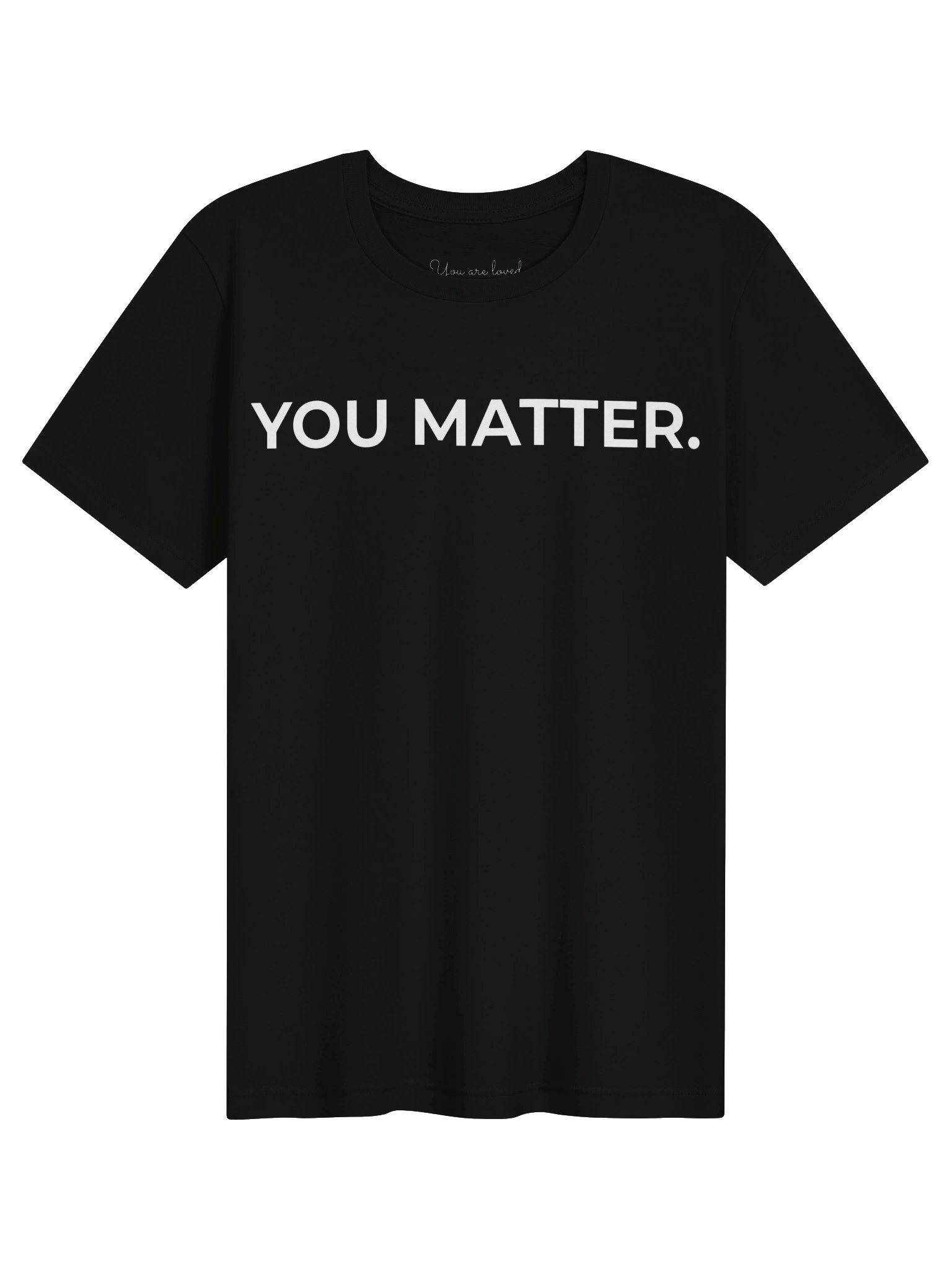 You Matter Short Sleeve Tee - Unisex product image (1)