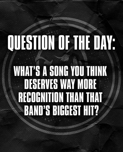 What’s that most underrated song from a band that feels like a hidden gem to you? Let us know!