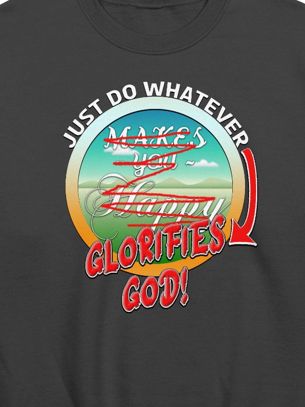 Just Do What Glorifies God Sweatshirt product image (2)