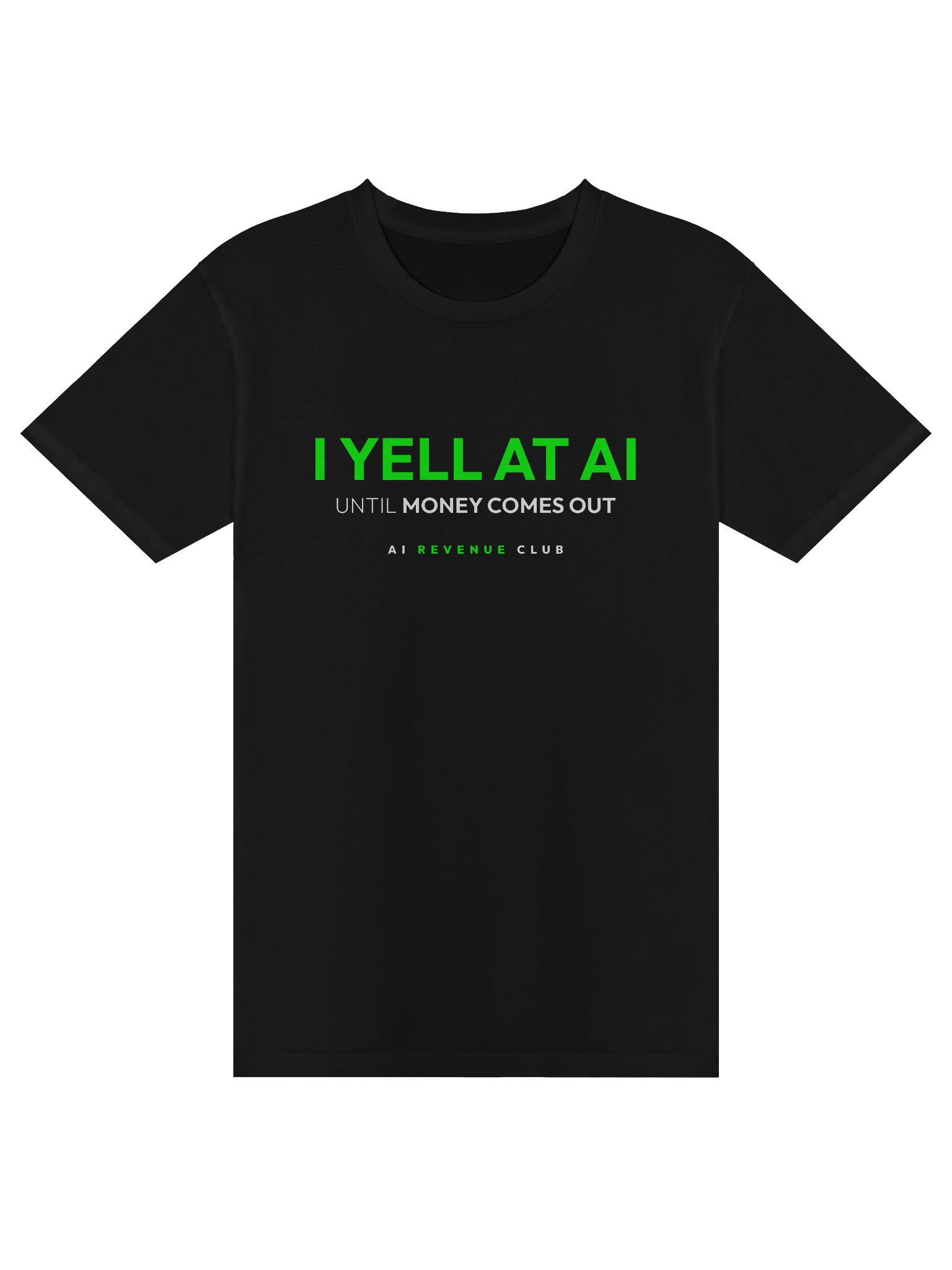 I Yell at AI - Tshirt product image (1)