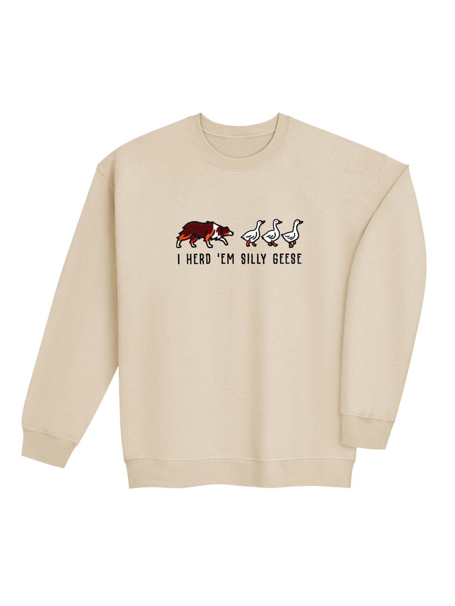 I Herd 'Em Silly Geese Sweatshirt(Embroidered) of an Australian Shepherd(Red Tricolor) product image (7)