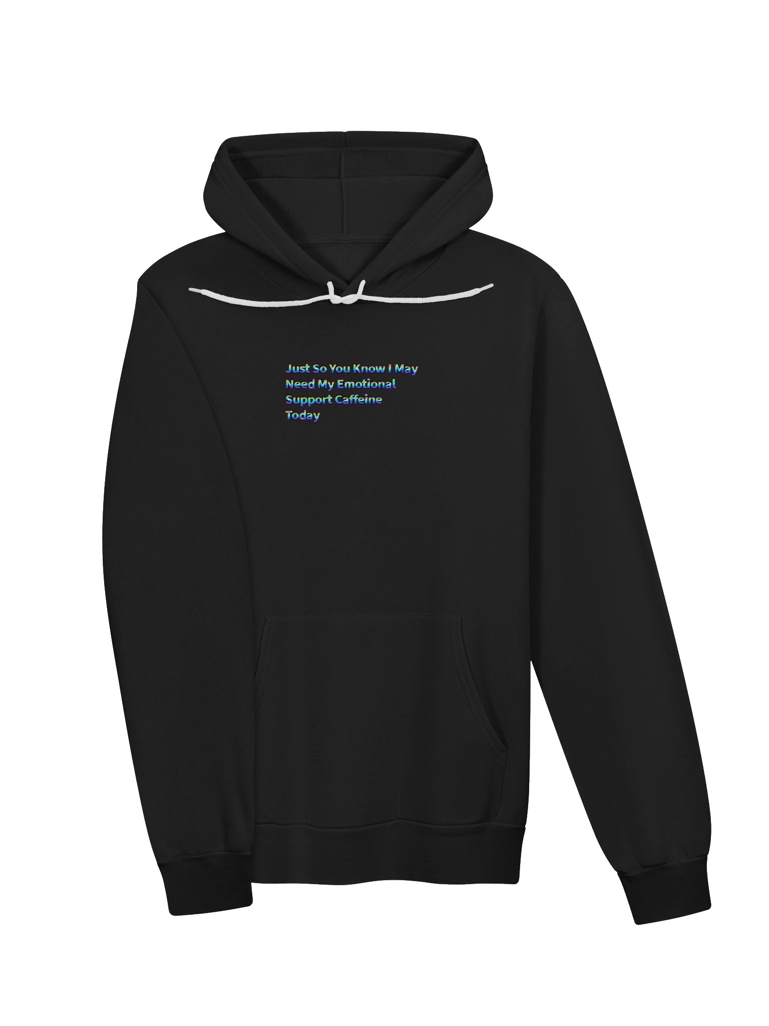 Just So You Know I May Need My Emotional Support Caffeine Today Hoodie product image (3)