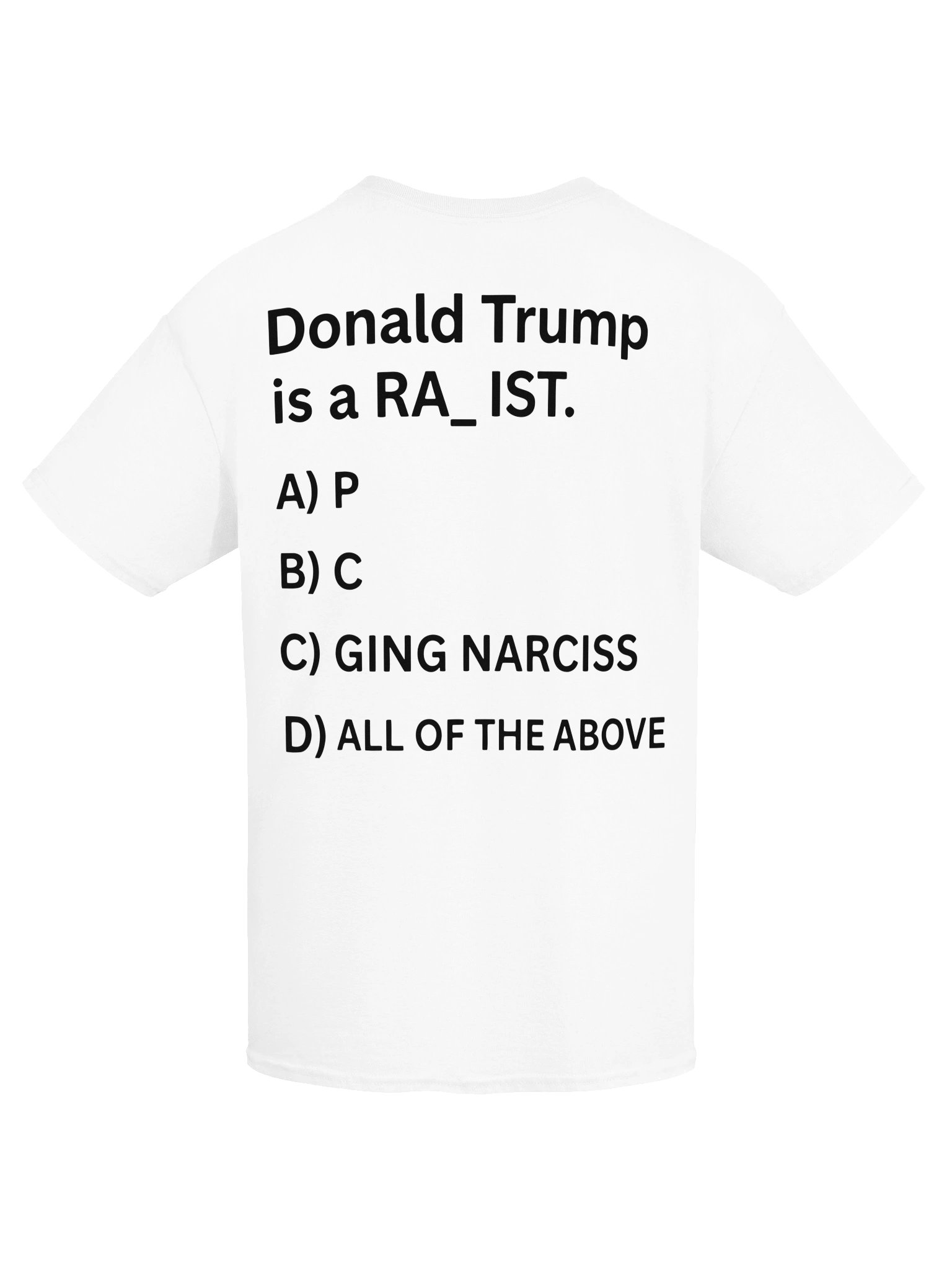Donald Trump is a RA_IST T-SHIRT product image (7)