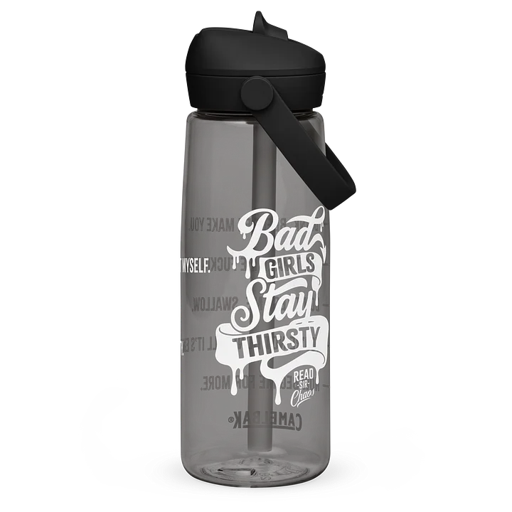 Bad Girls Stay Thirsty Flip Straw Bottle product image (12)