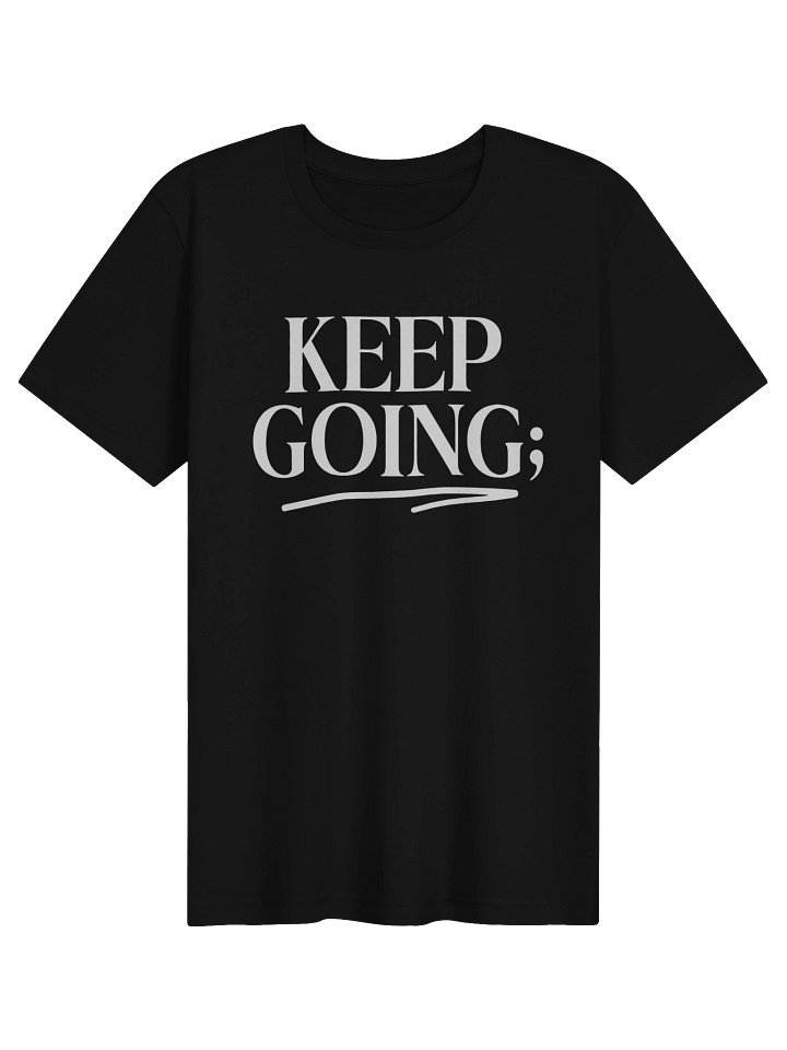 Keep Going Motivation Tee product image (1)