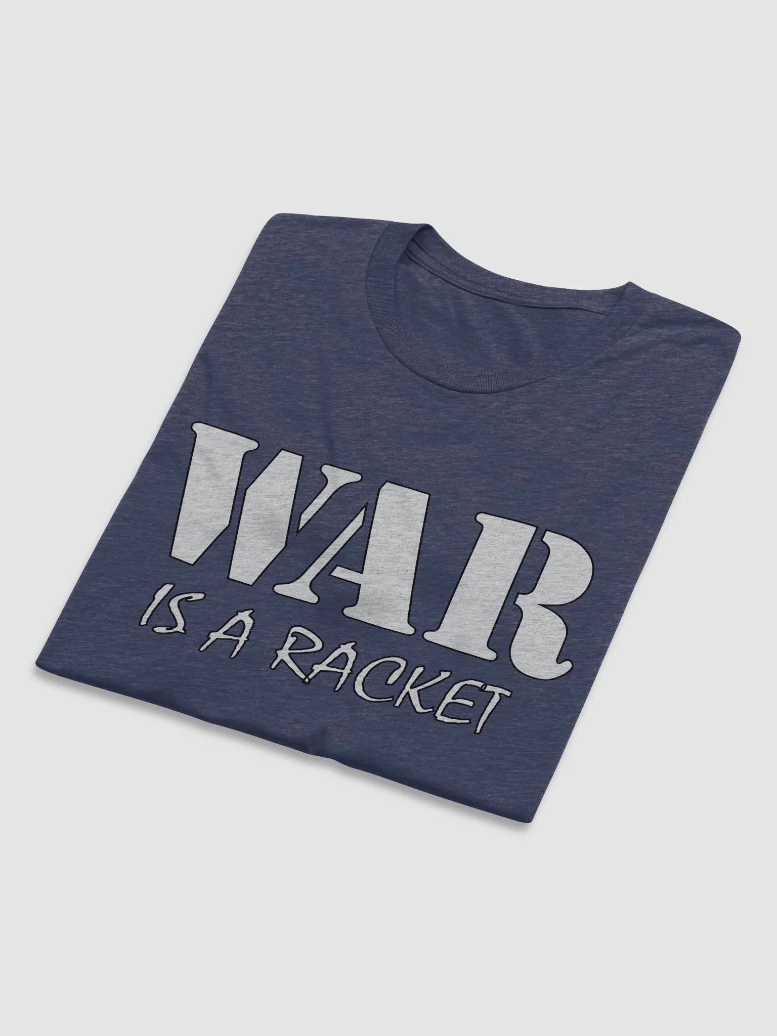 War Is A Racket - Bella+Canvas Triblend Short Sleeve T-Shirt product image (1)