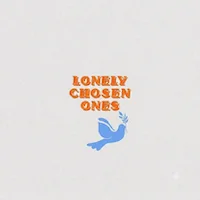 Lonely Chosen Ones