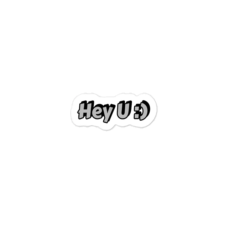 Hey U :) Sticker. product image (1)